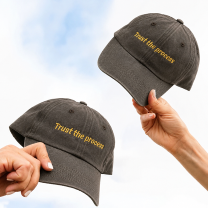 Trust the Process Cap | Vintage Washed Embroidered Baseball Cap