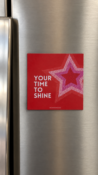 Your Time to Shine