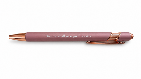 This Too Shall Pass Pen