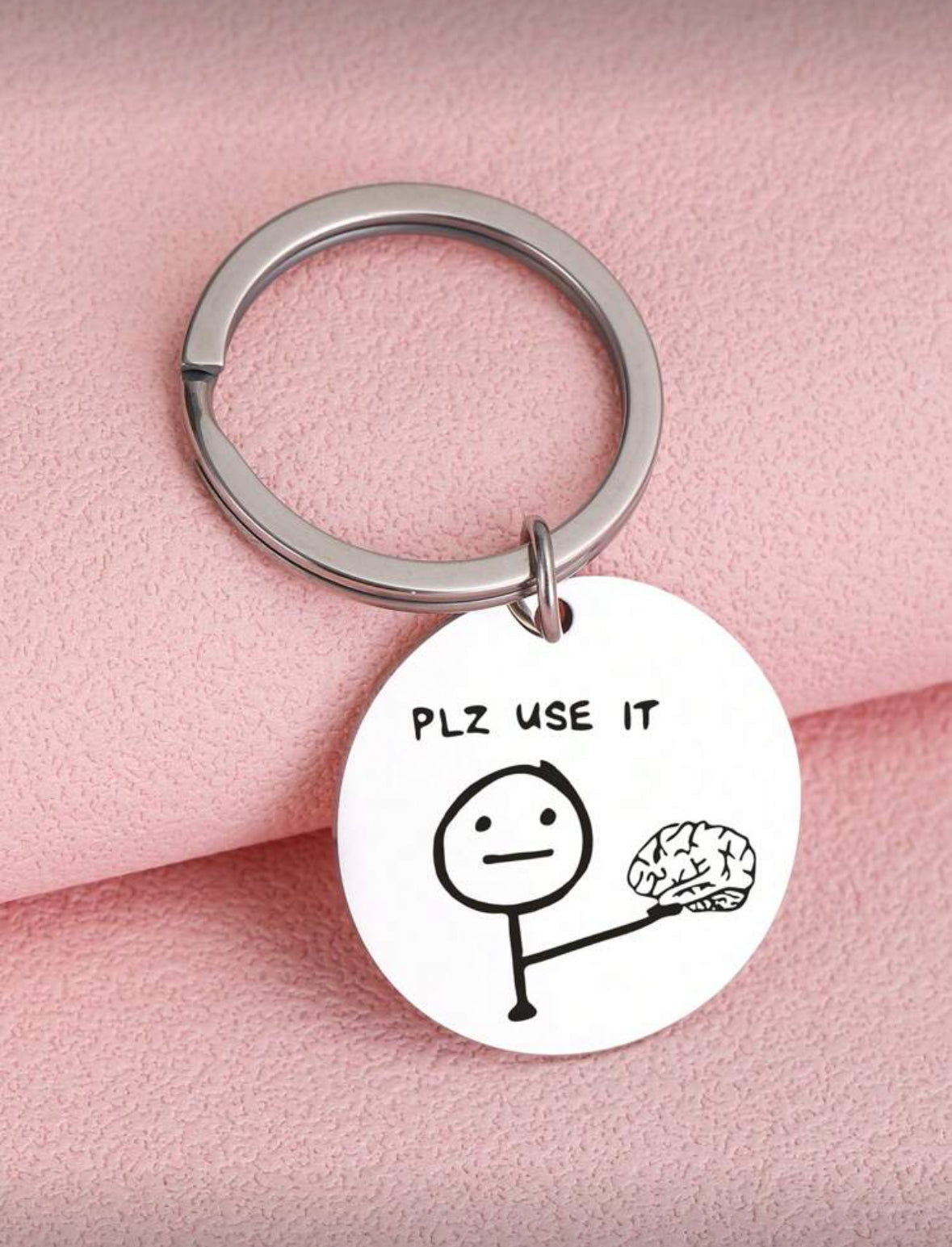 Use Your Brain – Funny Reminder Keychain